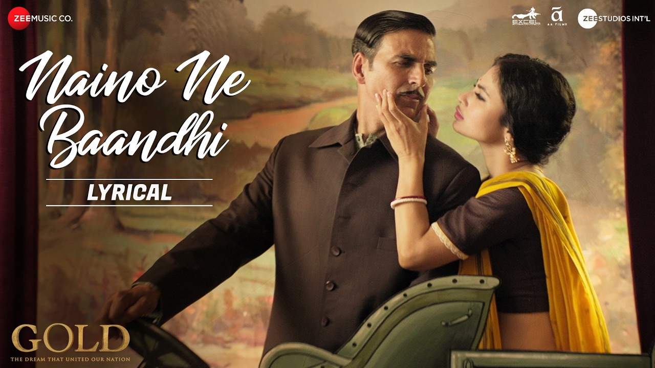 Why 'Naino Ne Baandhi' From Gold Is Climbing YouTube Again