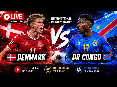 Denmark vs DR Congo: Why This Friendly Is Trending